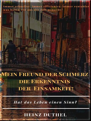 cover image of MEIN FREUND DER SCHMERZ DER ERKENNTNIS--DIE EINSAMKEIT!: DIE WELT ALS WILLE UND VORSTELLUNG